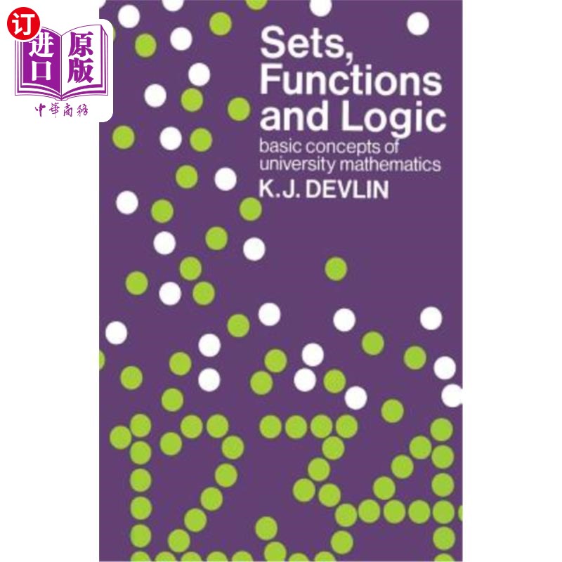 海外直订Sets, Functions and Logic: Basic Concepts of University Mathematics 集合、函数与逻辑：大学数学的基本概念