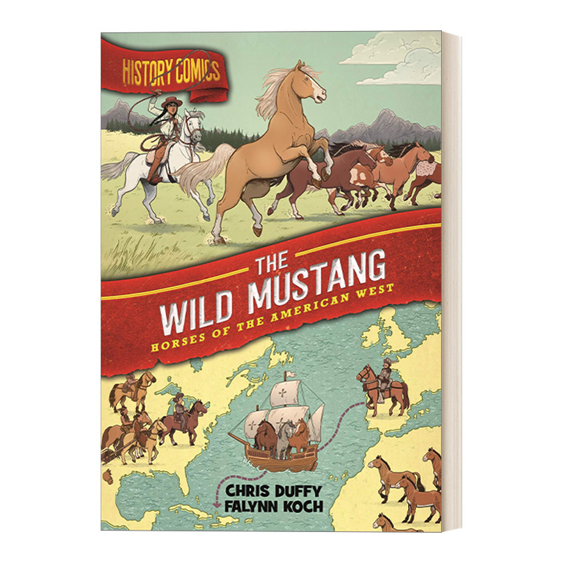 英文原版 History Comics The Wild Mustang Horses of the American West 历史漫画 野马 美国西部的马 英文版 进口英语原版书籍