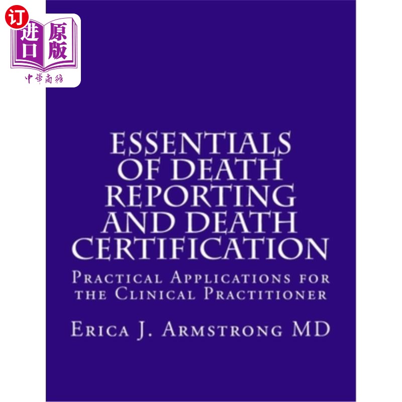 海外直订医药图书Essentials of Death Reporting and Death Certification: Practical Applications fo 死亡报告和死亡证明