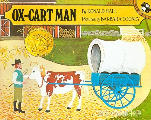 凯迪克：赶牛车的人 进口英文原版绘本 Ox-Cart Man 凯迪克金奖绘本 充满诗意的绘本 展现新英格兰居民的田园生活 四季更迭
