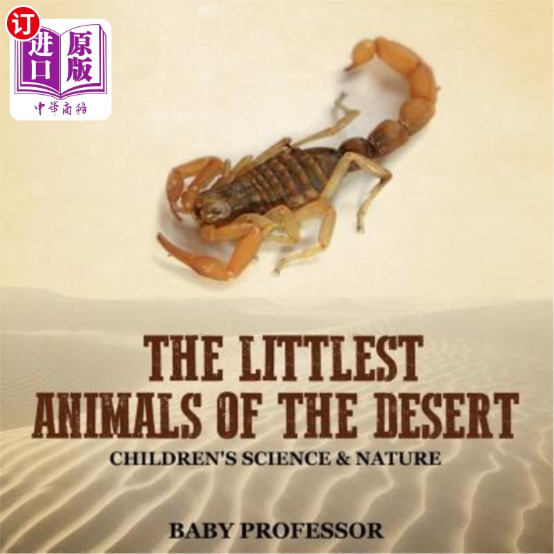 海外直订The Littlest Animals of the Desert Children's Science & Nature 沙漠中最小的动物儿童科学与自然