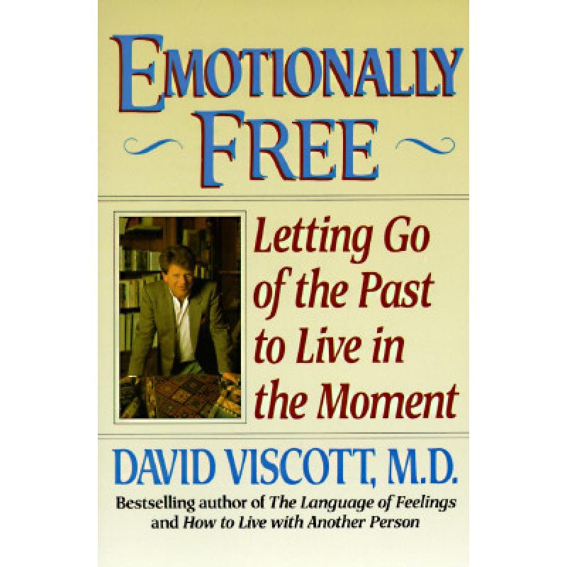 【4周达】Emotionally Free: Letting Go of the Past to Live in the Moment [9780809238170]