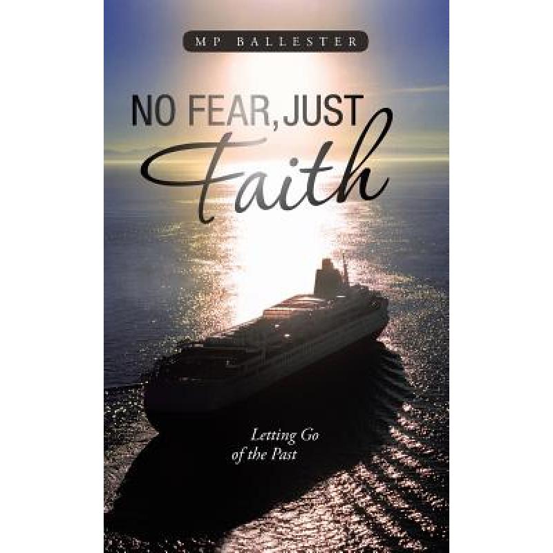 【4周达】No Fear, Just Faith: Letting Go of the Past [9781452589817]