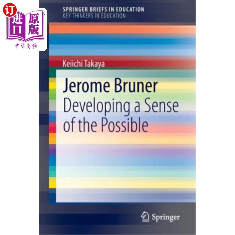海外直订Jerome Bruner: Developing a Sense of the Possible 杰罗姆·布鲁纳:培养可能性的意识