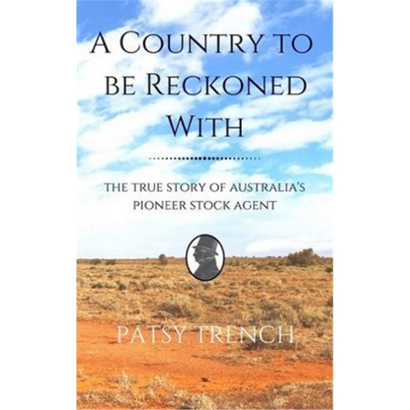 按需印刷A Country To Be Reckoned With:The true story of Australia's pioneer stock agent[9780993453724]