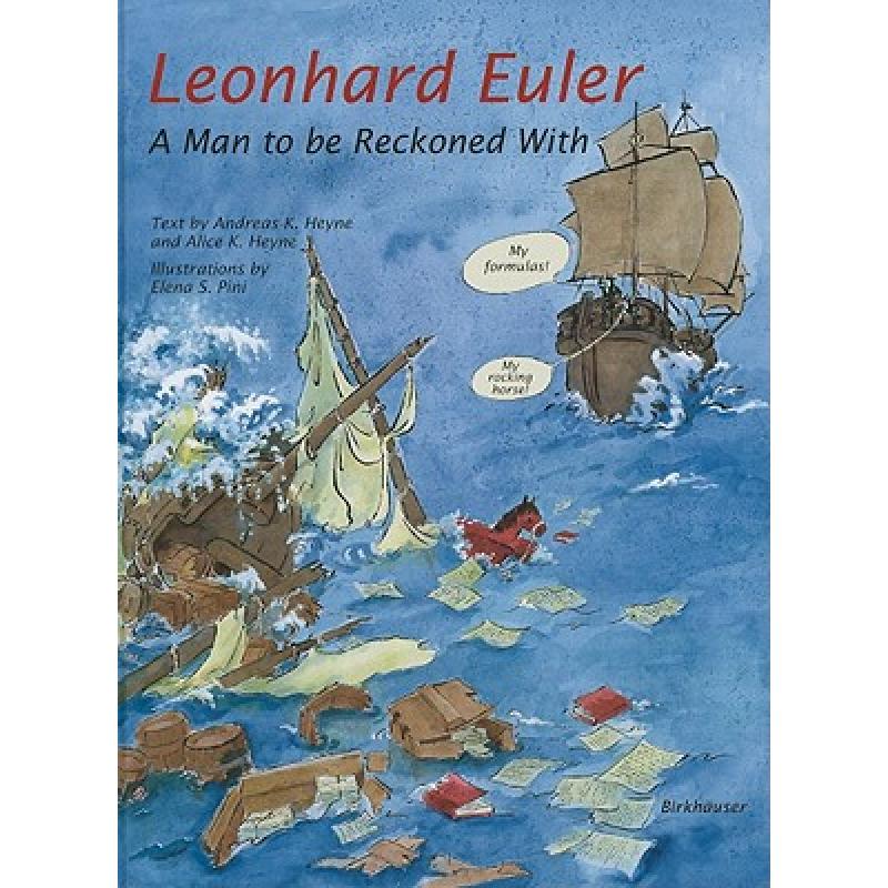 【4周达】Leonhard Euler: A Man to Be Reckoned with [9783764383329]