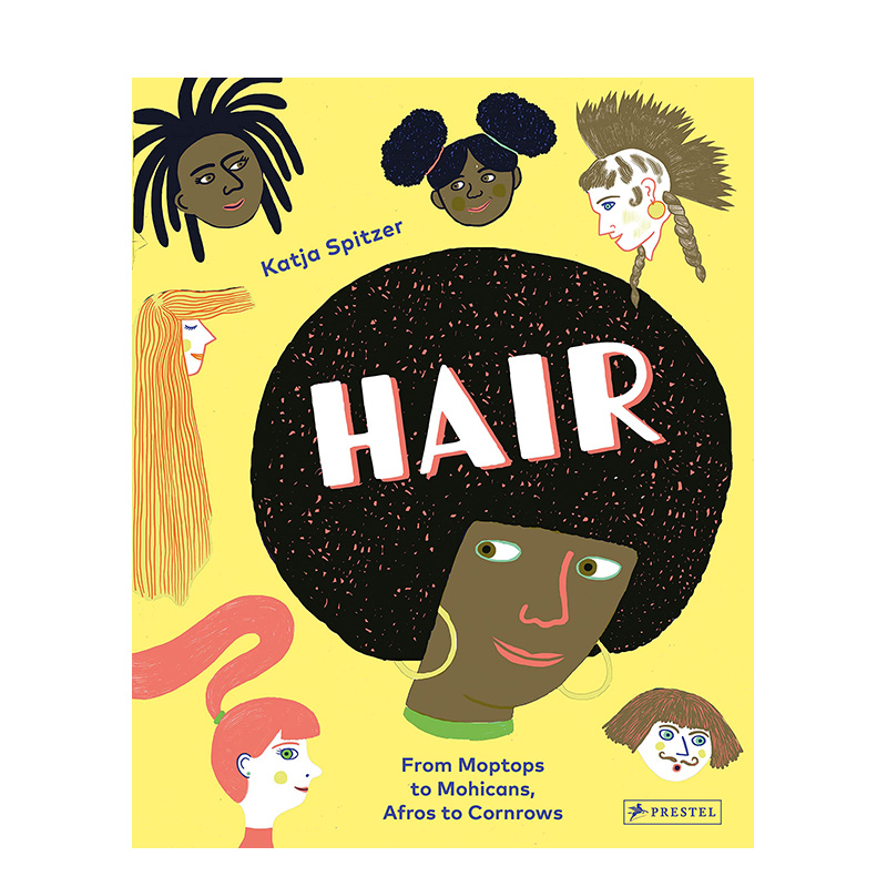 【现货】【插画师Katja Spitzer】发型 Hair 英文原版进口儿童绘本图画书 善本图书
