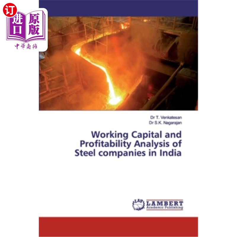 海外直订Working Capital and Profitability Analysis of Steel companies in India 印度钢铁企业营运资本与盈利能力分析